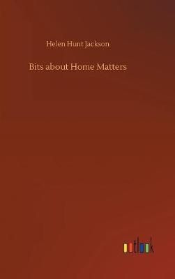 Bits about Home Matters (Hardback)