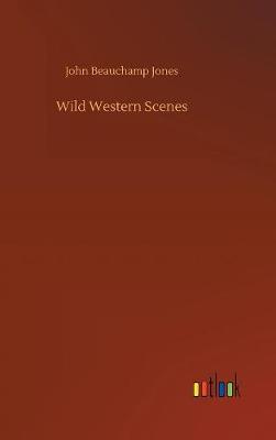 Wild Western Scenes (Hardback)