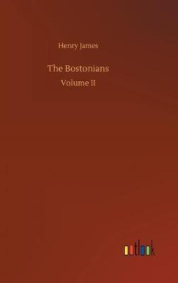 The Bostonians (Hardback)
