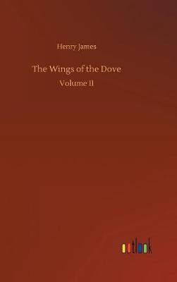 The Wings of the Dove (Hardback)
