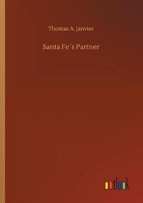 Santa Fe s Partner (Paperback)