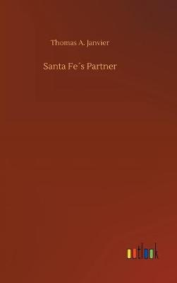 Santa Fe s Partner (Hardback)