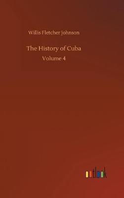 The History of Cuba (Hardback)