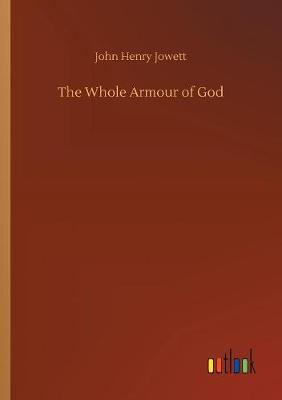 The Whole Armour of God (Paperback)