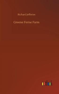 Greene Ferne Farm (Hardback)