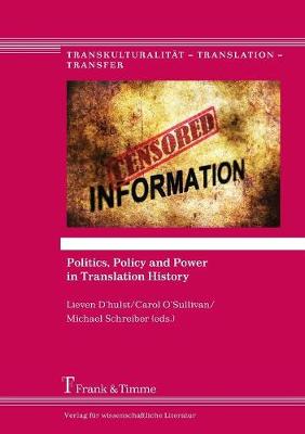 Politics, Policy and Power in Translation History - Transkulturalitat - Translation - Transfer 24 (Paperback)