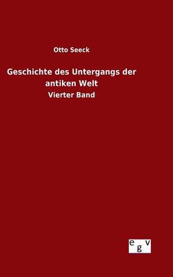 Geschichte Des Untergangs Der Antiken Welt (Hardback)