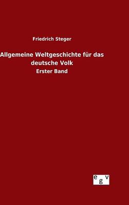 Allgemeine Weltgeschichte F r Das Deutsche Volk (Hardback)