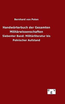 Handw rterbuch Der Gesamten Milit rwissenschaften (Hardback)