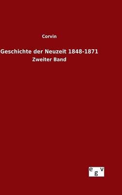 Geschichte Der Neuzeit 1848-1871 (Hardback)