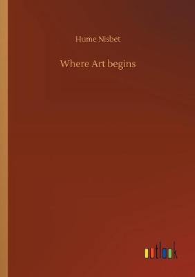 Where Art begins (Paperback)