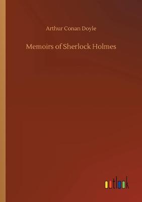 Memoirs of Sherlock Holmes (Paperback)