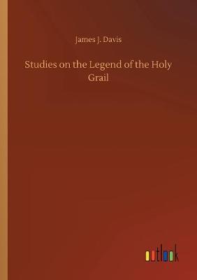 Studies on the Legend of the Holy Grail (Paperback)
