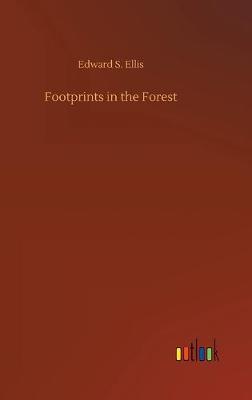 Footprints in the Forest (Hardback)