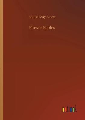 Flower Fables (Paperback)