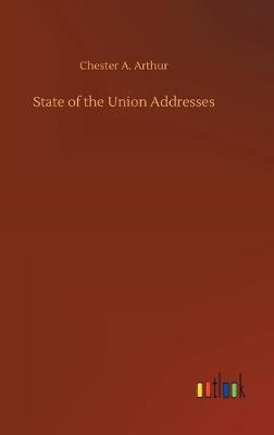 State of the Union Addresses (Hardback)
