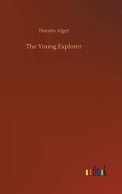 The Young Explorer (Hardback)