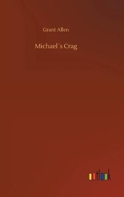 Michaels Crag (Hardback)
