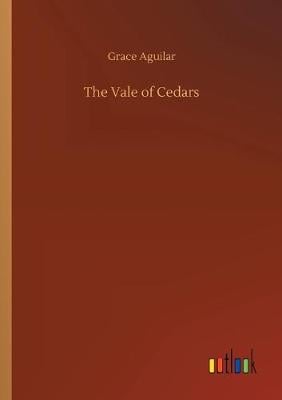 The Vale of Cedars (Paperback)
