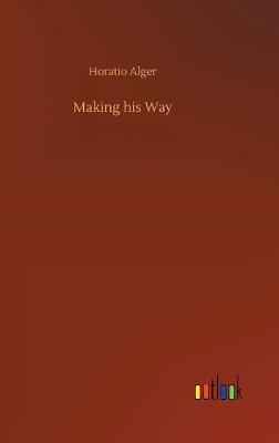 Making his Way (Hardback)