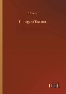 The Age of Erasmus (Paperback)