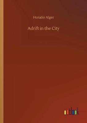 Adrift in the City (Paperback)