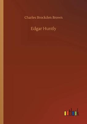 Edgar Huntly (Paperback)