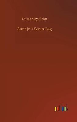 Aunt Jos Scrap-Bag (Hardback)