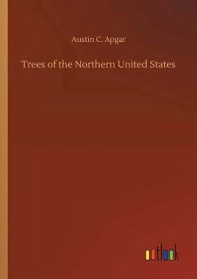 Trees of the Northern United States (Paperback)