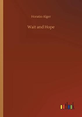Wait and Hope (Paperback)