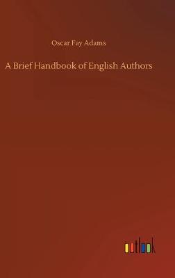 A Brief Handbook of English Authors (Hardback)