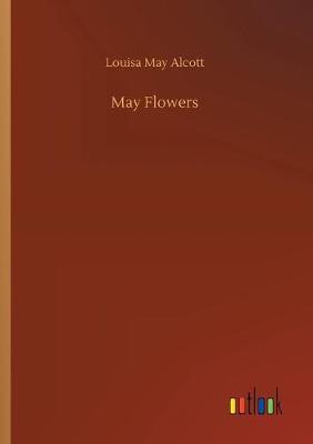 May Flowers (Paperback)