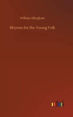 Rhymes for the Young Folk (Hardback)