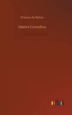 Maitre Cornelius (Hardback)