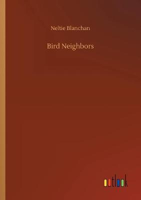 Bird Neighbors (Paperback)