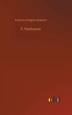 T. Tembarom (Hardback)