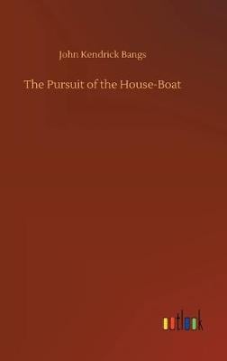 The Pursuit of the House-Boat (Hardback)