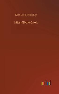 Miss Gibbie Gault (Hardback)