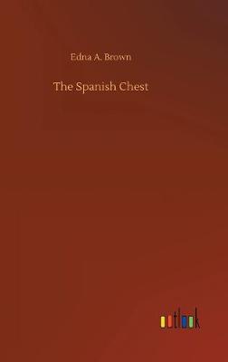 The Spanish Chest (Hardback)
