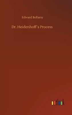 Dr. Heidenhoffs Process (Hardback)