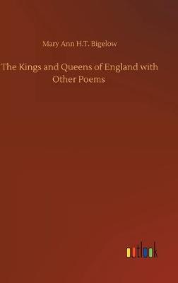 The Kings and Queens of England with Other Poems (Hardback)