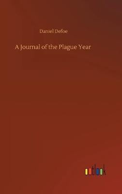 A Journal of the Plague Year (Hardback)