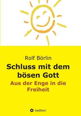 Schluss Mit Dem Bosen Gott (Paperback)