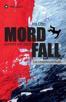 Mord Kommt VOR Dem Fall (Paperback)