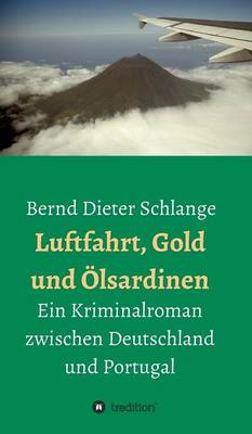 Luftfahrt, Gold Und lsardinen (Hardback)