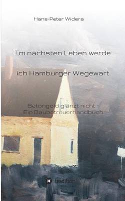 Im Nachsten Leben Werde Ich Hamburger Wegewart (Paperback)