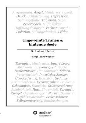 Ungeweinte Tranen Und Blutende Seele (Paperback)