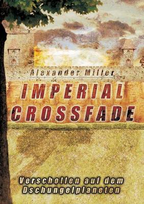 Imperial Crossfade (Paperback)