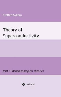 Theory of Superconductivity (Hardback)