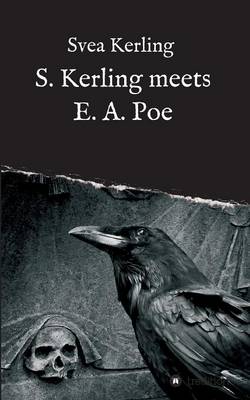 S. Kerling Meets E. A. Poe (Paperback)